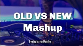 Old Vs New Mashup 2022 -  Deejay Mayur Mumbai #bollywood #retro #mashup