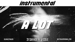 21 Savage ft. J Cole - a lot (INSTRUMENTAL) *reprod*