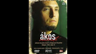 Ákos  Andante Teljes Koncertfilm