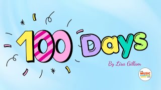 100th Day of School Song - 100 Days