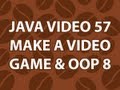 Java Video Tutorial 57