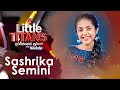 Sashrika Semini | Solo Round | Little Titans