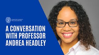 Interview with Professor Andrea Headley