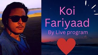 koi Fariyaad | Live program by Mohit World Track | Tum Bin - Jagjit Singh