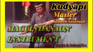 KUDYAPI | KUTYAPI By: MASTER SAMAON SULAIMAN |MAGUINDANAON INSTRUMENT