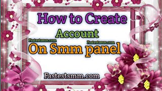 How to create account on smm pannel | Smm Pannel me ID kaise bnaye | Smm Pannel me Login kaise kare