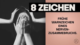 8 Frühwarnzeichen eines Nervenzusammenbruchs, die DU ernst nehmen solltest!