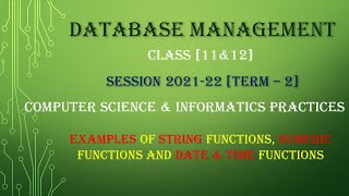 String, Numeric & Date Time Functions In SQL | Part-11 | Computer Science | Informatic Practices