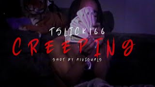 T Slick166 - Creeping (Official Music Video)🎥 By IG @A1Visuals__