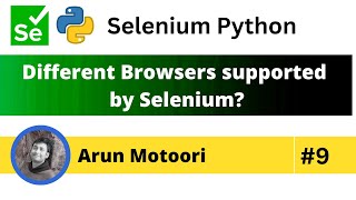 Different Browsers supported by Selenium (Selenium Python - Part 9)