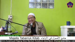 KH Aang Abdullah Zein, M.Pd.I | Majelis Tabarruk Kitab جامع الاصول في الاولياء