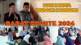 RAPAT KOMITE 2024 || MAN 2 KOTA PADANG PANJANG