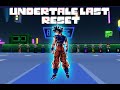 Undertale Last Reset (Goku)