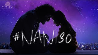 Actor #Nani30 Movie Announcement Teaser | Mrunal Thakur | TFPC