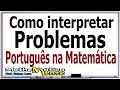 INTERPRETANDO PROBLEMAS DE MATEMÁTICA - NÍVEL 1 - Professor Robson Liers