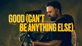 Cody Carnes – Good (Can’t Be Anything Else) (Official Live Video)