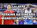 PERKINS SA GINEBRA MANGYAYARI NA NGA