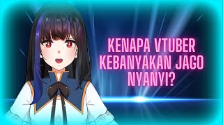 [Freetalk] Kenapa vtuber kebanyakan jago nyanyi?  (VTuber Indonesia)