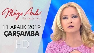 Müge Anlı ile Tatlı Sert 11 Aralık  2019 | Çarşamba