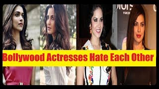 Bollywood Actresses Who Hate's Each Other