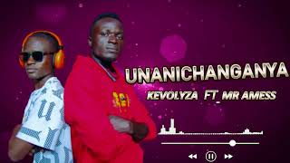 UNANICHANGANYA OFFICIAL VIDEO BY KEVOLYZA FT  MR AMESS