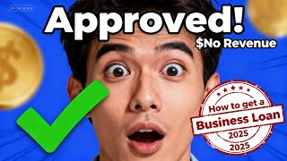How to Get a Business Loan With No Revenue in 2025
