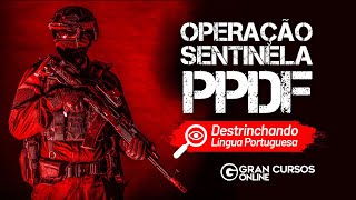 Operação Sentinela Polícia Penal DF - Destrinchando Língua Portuguesa com Elias Santana