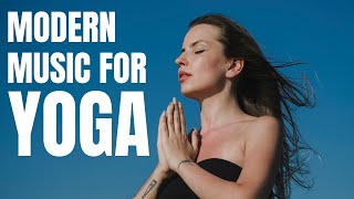 Modern music for yoga. 1 hour of modern yoga music by Songs Of Eden.