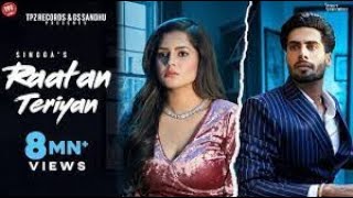 Raatan Teriyan (Full Video)| Singga | ft Pragati | Punjabi Song 2022 |