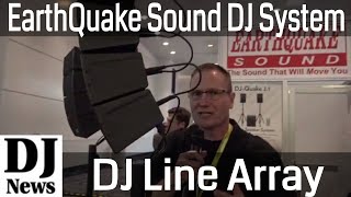 #EarthQuakeSound DJ-Quake 2.1 Line Array Long Throw Speaker System #NAMM2018 | Disc Jockey News