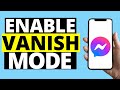 How To Enable Vanish Mode On Facebook Messenger App | How To Use Vanish Mode On Messenger