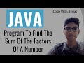 Program To Find The Sum Of The Factors Of A Number | Java Tutorial