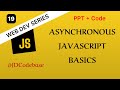 Asynchronous JavaScript Basics – JS Tutorial for Beginners | Web Development Series | JDCodebase
