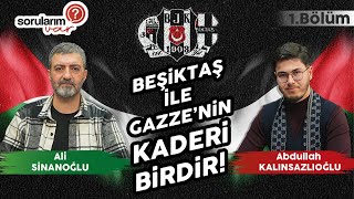 Beşiktaş nasıl kuruldu? Filistin’de neler oluyor? | Sorularım Var 1.Bölüm