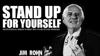 Stand Up For Yourself |  Jim Rohn Teaching Us About Success