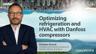 Optimizing refrigeration and HVAC with Danfoss compressors | Chillventa 2024