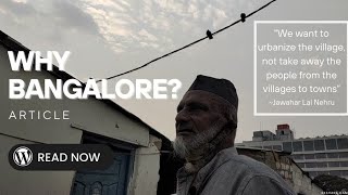 Why Bangalore | Documentary on one of the many voices of the migrants