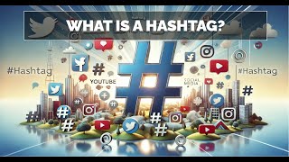 What is a Hashtag? Explained Simply!