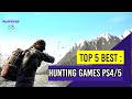 Top 5 Best PlayStation 4/5 Hunting Games