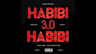 Habibi 3.0 (Quantum Sound) (feat. R-bee, Toxic MusiQ \u0026 dzii)