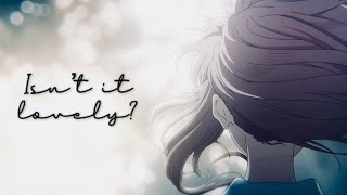 Koe No Katachi - Isn’t it lovely? [AMV] (A silent voice)