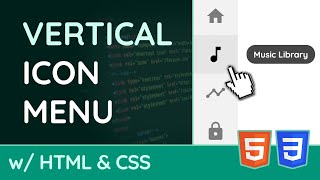 How to create a Vertical Icon Navigation Menu - HTML & CSS Tutorial