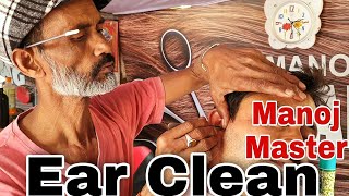 Ear Cleaning \u0026 Ear Massage by Manoj Master - Next will be Head massage (Asmr Massage)