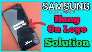 All Samsung Mobile || Hang On Logo || Problem Solution || Samsung M21 Hang On Logo Show || New Trick