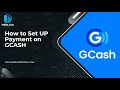 How to Set Up Payment Account on GCASH