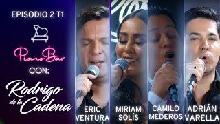 ERIC VENTURA - MIRIAM SOLÍS - CAMILO MEDREROS - ADRIÁN VARELA | PIANO BAR | T01 E02