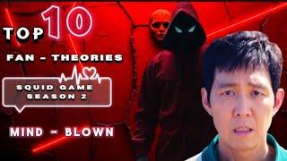 Squid Game Season 2: Top 10 Fan-Theories That Will Blow Your Mind ! | Miss K Insider