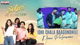 Idhi Chala Baagundhile Dance performance | #Sehari​ Pre-Release Event | Harsh Kanumilli