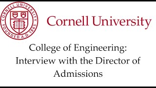 Cornell David A. Duffield College of Engineering Info Session Part 15: Director Interview