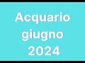 Acquario giugno 2024